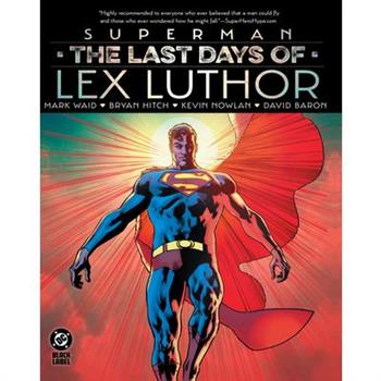 Superman: The Last Days of Lex Luthor