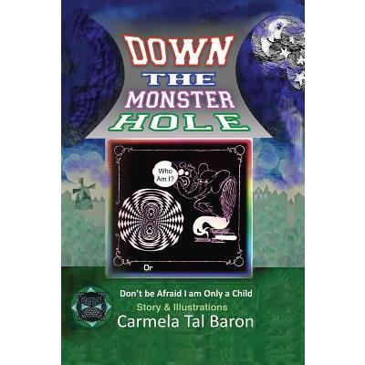 Down the Monster Hole