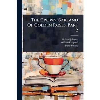 The Crown Garland Of Golden Roses, Part 2