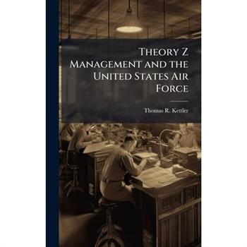 Theory Z Management and the United States Air Force