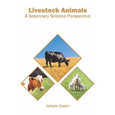 Livestock Animals: A Veterinary Science Perspective