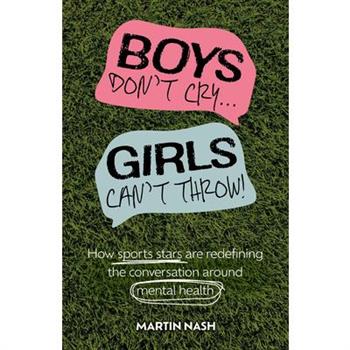 Boys Don't Cry, Girls Can't Throw