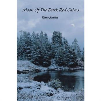 Moon of the Dark Red Calves