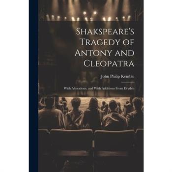Shakspeare's Tragedy of Antony and Cleopatra