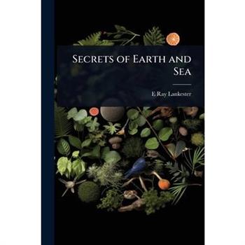 Secrets of Earth and Sea