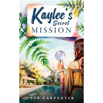 Kaylee's Secret Mission