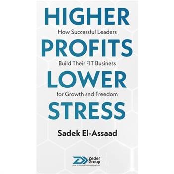 Higher Profits Lower Stress