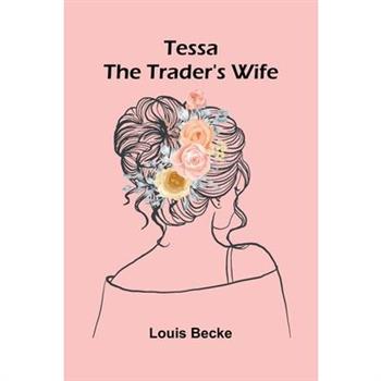 Tessa--The Trader's Wife