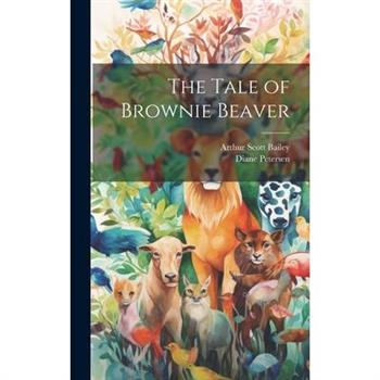 The Tale of Brownie Beaver