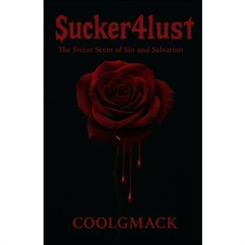 Sucker4lust vol.1