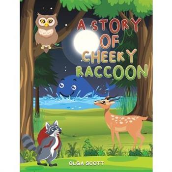 A Story of Cheeky Raccoon