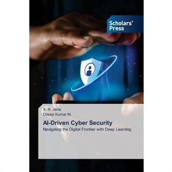 AI-Driven Cyber Security