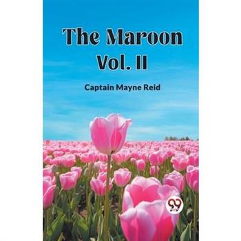 The Maroon Vol. II The Maroon Vol. II