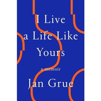 I Live a Life Like Yours