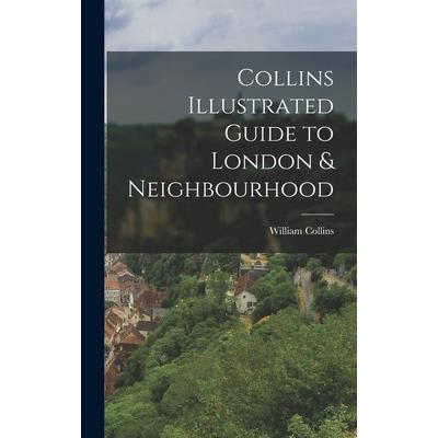 Collins Illustrated Guide to London & Neighbourhood