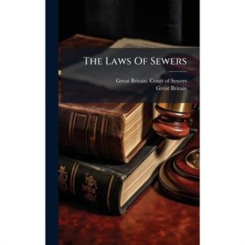 The Laws Of Sewers