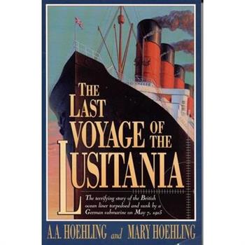 The Last Voyage of the Lusitania