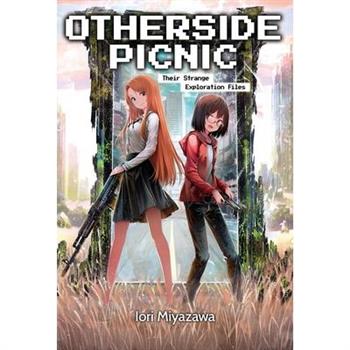 Otherside Picnic: Omnibus 1