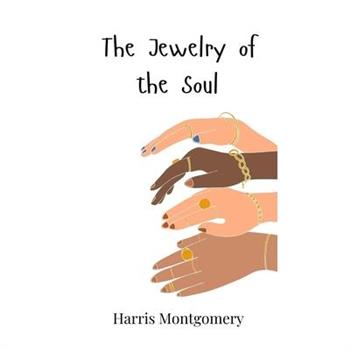 The Jewelry of the Soul