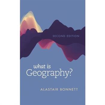 What Is Geography?, Second Edition