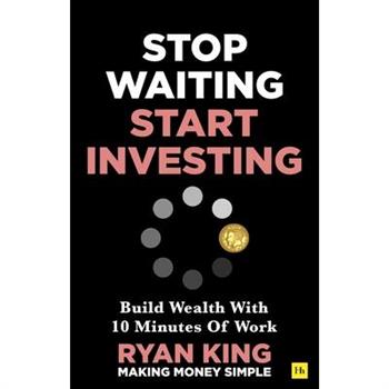 Stop Waiting, Start Investing Stop Waiting, Start Investing