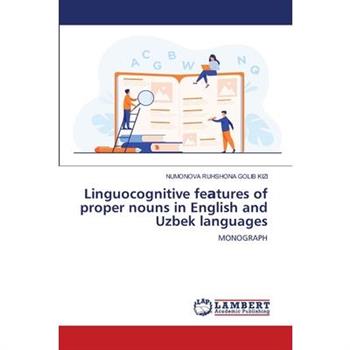 Linguocognitive feаtures of proper nouns in English and Uzbek languages