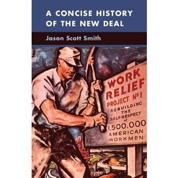 A Concise History of the New Deal