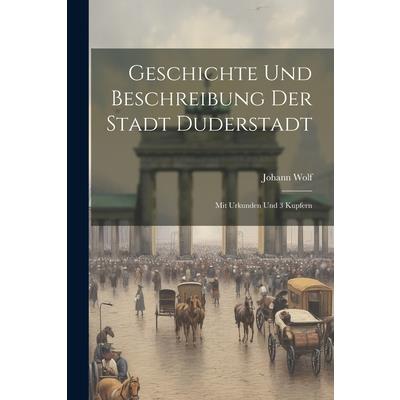Geschichte Und Beschreibung Der Stadt Duderstadt