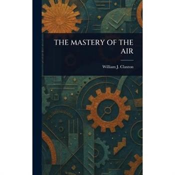 The Mastery of the Air