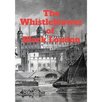 The Whistleblower of Black London