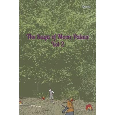 The Saga of Moon Palace Vol 2