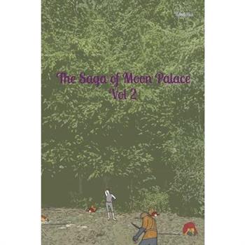 The Saga of Moon Palace Vol 2