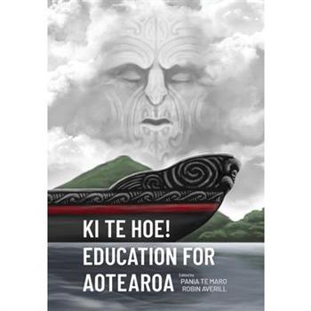 Ki te Hoe! Education for Aotearoa