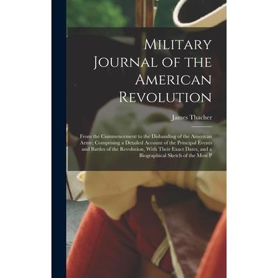 Military Journal of the American Revolution