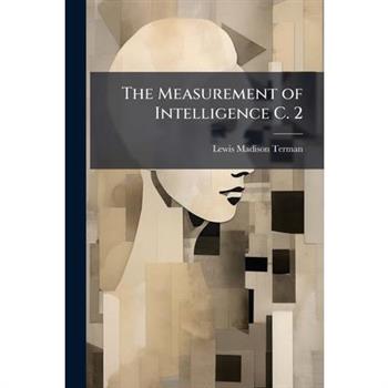 The Measurement of Intelligence C. 2