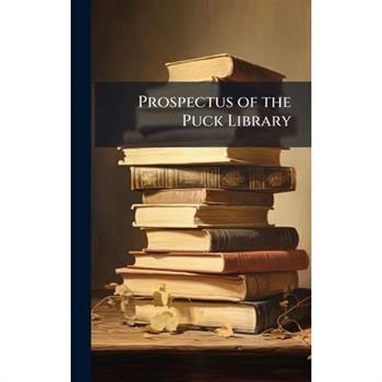 Prospectus of the Puck Library