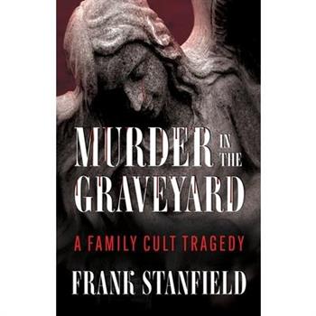 Murder In The Graveyard