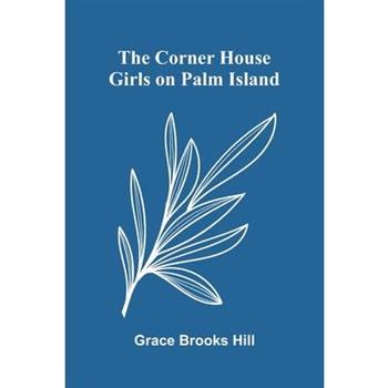 The Corner House Girls on Palm Island