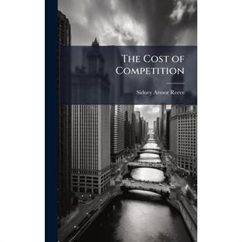 The Cost of Competition