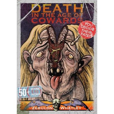 Death in the Age of Cowards