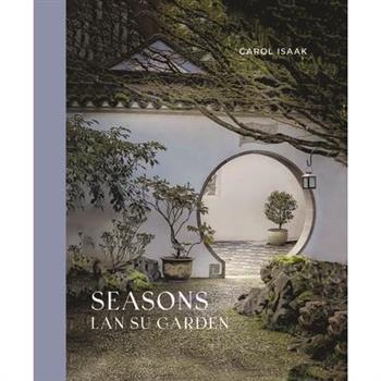 Seasons: LAN Su Garden