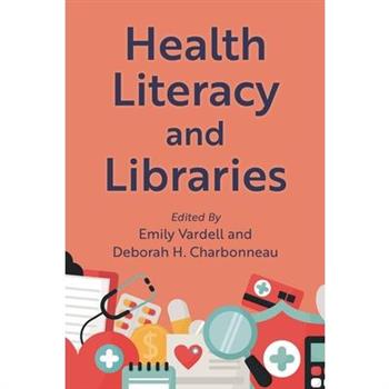 Health Literacy and Libraries