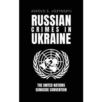 Russian Crimes in Ukraine