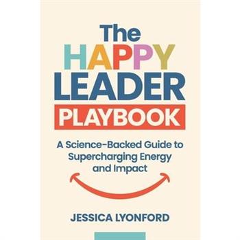 The Happy Leader Playbook