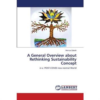 A General Overview about Rethinking Sustainability Concept