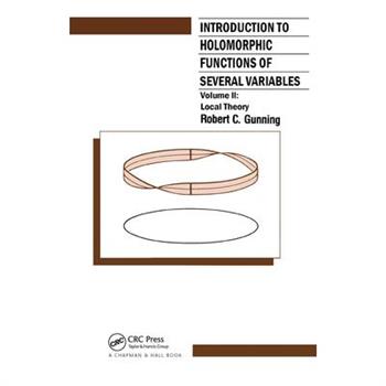 Introduction to Holomorphic Functions of Several Variables, Volume II