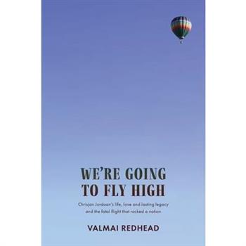 We’re Going to Fly High