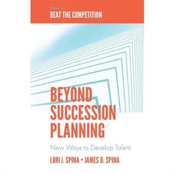 Beyond Succession Planning