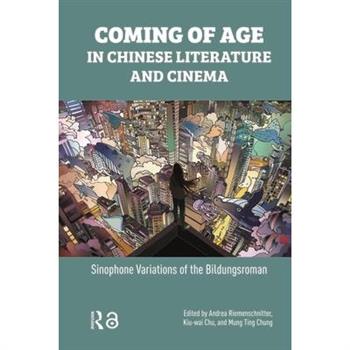 Coming of Age in Chinese Literature and Cinema