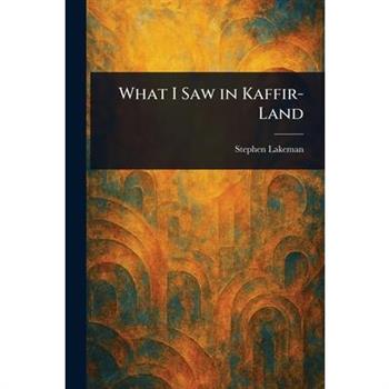 What I Saw in Kaffir-Land